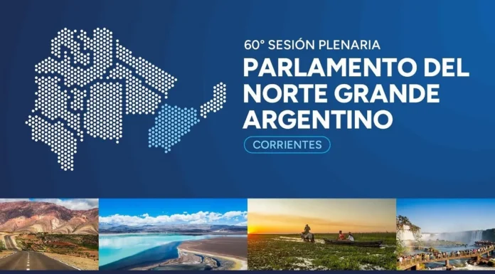 Corrientes será sede de la 60 Sesión Plenaria del Parlamento Norte Grande