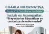 Charla “Trayetorias educativas en contextos de enfermedad”